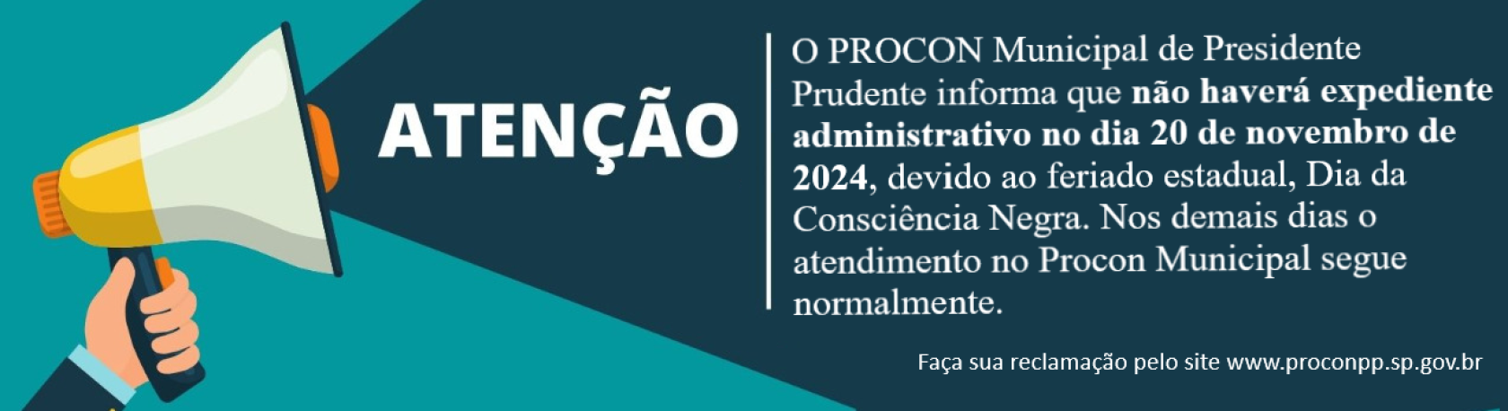 No haver expediente administrativo no dia 20 de novembro de 2024, devido ao feriado estadual, Dia 